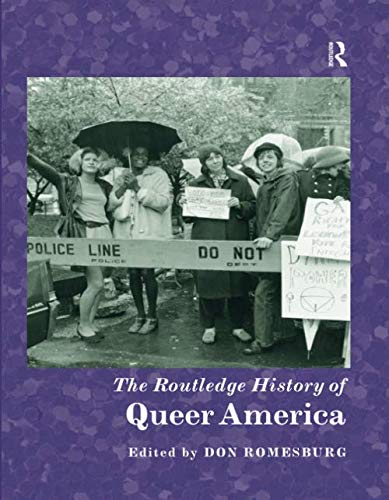 The Routledge History of Queer America (Routledge Histories)