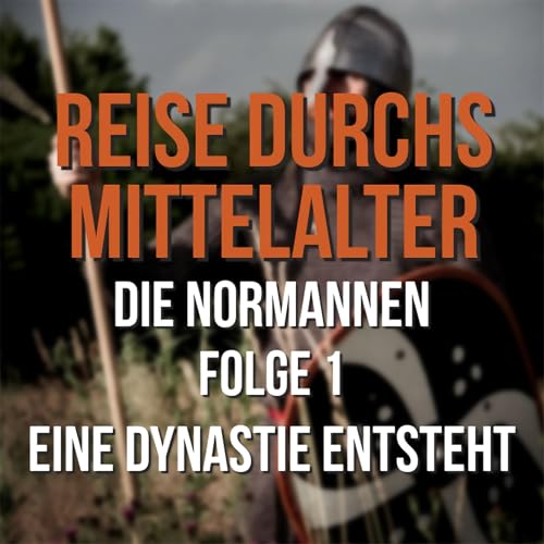 4.01 Die Normannen - Eine Dynastie entsteht