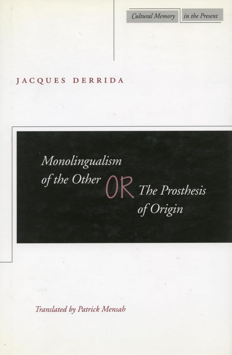 Monolingualism of the Other by Jacques Derrida (Paperback Book)