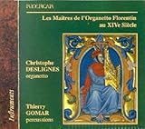 Die Florentinischen Meister des Organetto