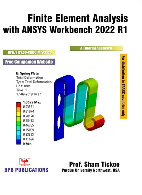 Finite Element Analysis with ANSYS Workbench 2022 R1: A Tutorial Approach Unknown Binding โ 2 March 2023