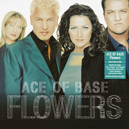Album Art for Flowers [140-Gram Clear Vinyl] by Ace of Base