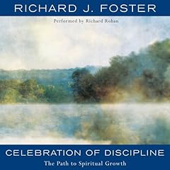 Celebration of Discipline Audiolibro Por Richard J. Foster arte de portada