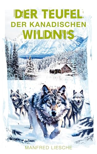 Der Teufel der kanadischen Wildnis