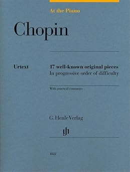 Chopin At The Piano - 17 Well-Known Original Pieces Multilingual Edition