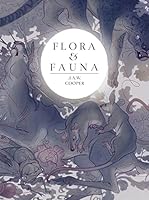 Flora & Fauna 1933865962 Book Cover