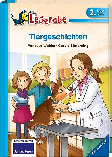 Tiergeschichten - Leserabe 2. Klasse - Erstlesebuch für Kinder ab 7 Jahren (Leserabe - 2. Lesestufe)