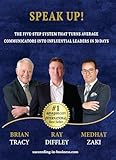 SPEAK UP!: The Five-Step System That Turns Average Communicators Into Influential Leaders in 30 Days
