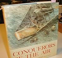 Conquerors of the Air THE EVOLUTIONOF AIRCRAFT 1903-1945 B0078425TA Book Cover