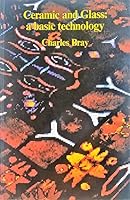 Ceramics and Glass: A Basic Technology 0900682329 Book Cover