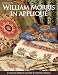William Morris in Applique: 6 Stunning Projects and Over 40 Individual Designs