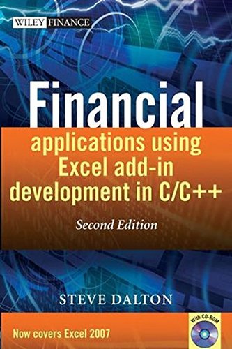 Financial Applications using Excel Add-in Development in C / C++ by Steve Dalton (2007-09-04)