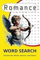 Romance Word Search Puzzle Book: Word Searches with Easy to Read Print about Romance and More [6x9 inches, 110 pages] 50+ Puzzles… Gift for Vacations, Holidays, and Free Times B0F66M3JJJ Book Cover
