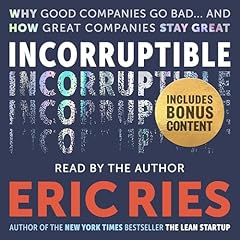 Incorruptible Audiolibro Por Eric Ries arte de portada
