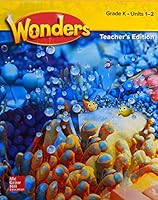 Wonders Teacher's Edition, Grade K Units 1-2, Pub Year 2020, 9780079017741, 0079017746 0079017746 Book Cover