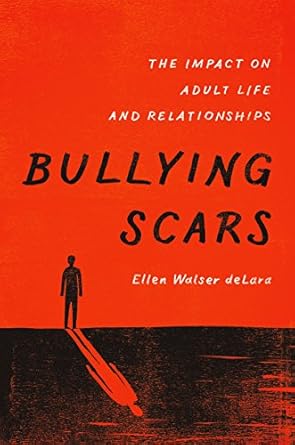 Transformative Insights on Healing: A Review of ‘Bullying Scars: The Impact on Adult Life and Relationships’ Transformative Insights on Healing: A Review of ‘Bullying Scars: The Impact on Adult Life and Relationships’