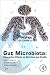 Gut Microbiota: Interactive Effects on Nutrition and Health