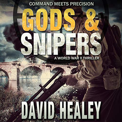 David Healey Gods &amp; Snipers (Caje Cole Book 3)