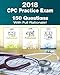 CPC Practice Exam 2018: Includes 150 practice questions, answers with full rationale, exam study guide and the official proctor-to-examinee instructions