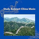  Study Ambient China Music 19