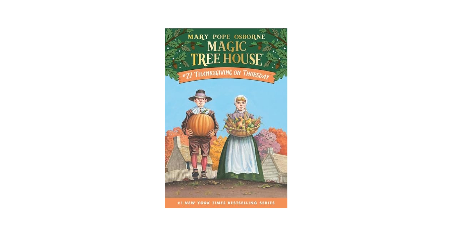 Magic Tree House 27冊 Thanksgiving on Thursday (Magic Tree House #27): Osborne