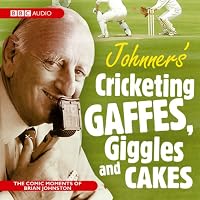 Johnners Cricketing Gaffes, Giggles And Cakes