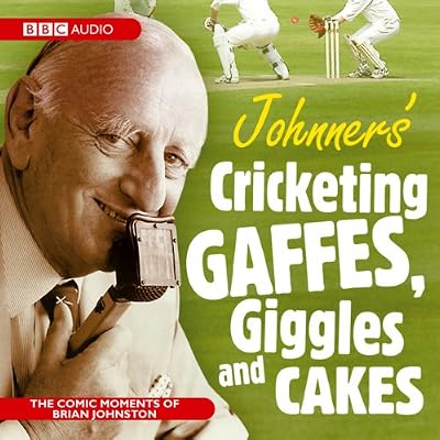 Johnners Cricketing Gaffes, Giggles And Cakes