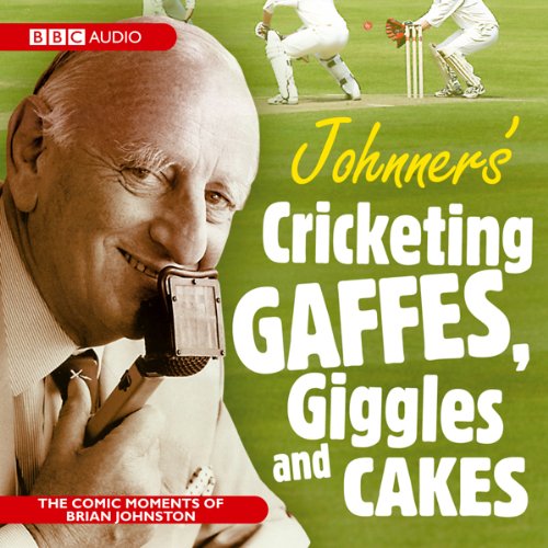 Johnners Cricketing Gaffes, Giggles And Cakes