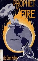 Prophet of Fire: 1993-2000 B004E0DB6M Book Cover