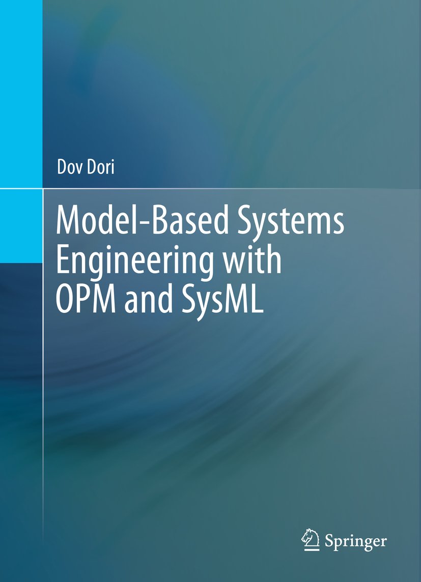 Model-Based Systems Engineering with OPM and SysML      1st ed. 2016 Edition, Kindle Edition