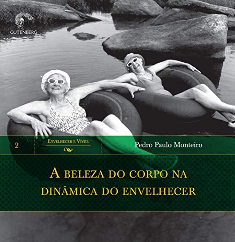 A beleza do corpo na dinâmica do envelhecer: