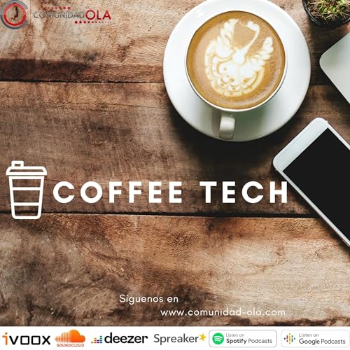 Coffee Tech Podcast Por Comunidad OLA arte de portada