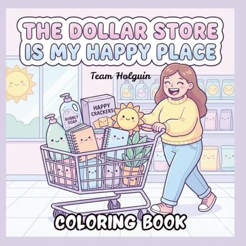The Dollar Store is My Happy Place: An Cozy and Cute Coloring Book: Retail therapy on a budget image 2