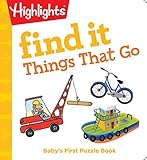 Find It Things That Go: Baby's First Puzzle Book (Highlights(TM) Find It Board Books)