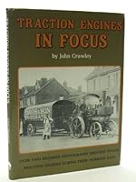 Traction Engines in Focus 0950804606 Book Cover