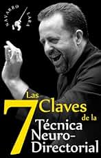 Las Siete Claves de la Técnica NeuroDirectorial: Dirección Orquestal 3.0