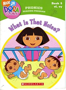 Paperback Nick Jr. Dora the Explorer: What Is That Noise? (Book 5, Oi, Oy) (Phonics Reading Program) Book