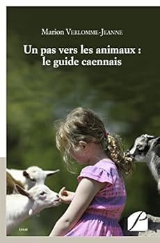 Paperback Un pas vers les animaux : le guide caennais (French Edition) [French] Book
