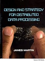 Design and Strategy for Distributed Data Processing 0132016575 Book Cover