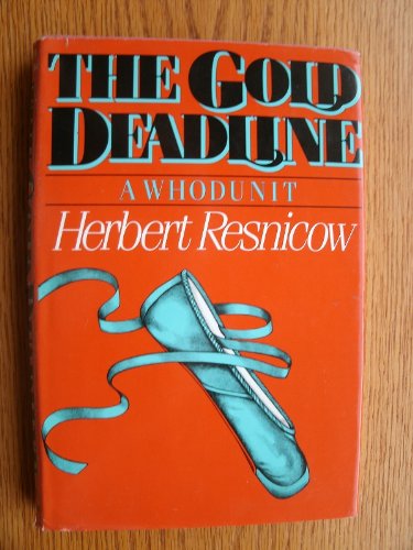 The Gold Deadline: A Whodunit 0312331622 Book Cover