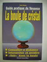 Manuel d'utilisation de la boule de cristal 2877990826 Book Cover