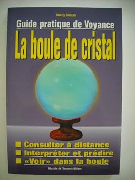 Paperback Manuel d'utilisation de la boule de cristal [French] Book