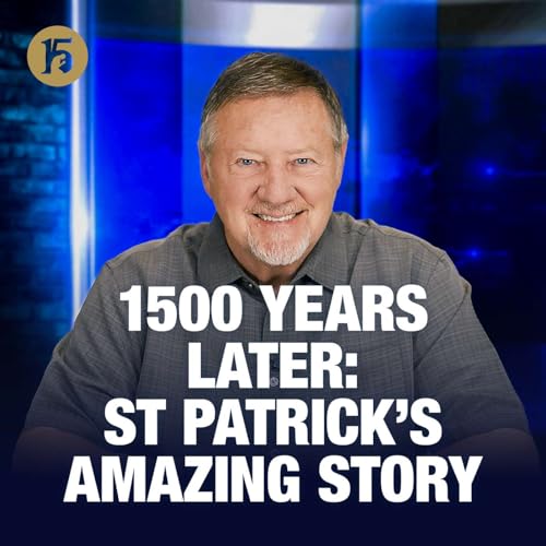 1500 years later: St. Patrick&rsquo;s amazing story | Give Him 15: Daily Prayer with Dutch | March 16, 2026
