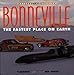 Bonneville: The Fastest Place on Earth (Motorbooks Classics)
