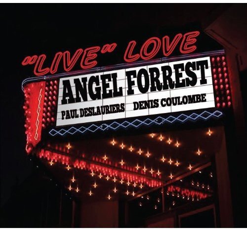 Live Love [Audio CD] Angel Forrest