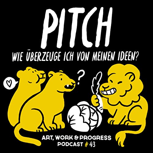 Pitch! Wie &uuml;berzeuge ich von meinen Ideen? cover art