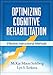 Optimizing Cognitive Rehabilitation: Effective Instructional Methods