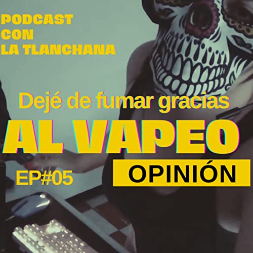 Gracias al VAPEO! Dej&eacute; mi addicci&oacute;n de 8 a&ntilde;os