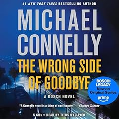 The Wrong Side of Goodbye Audiobook By Michael Connelly cover art