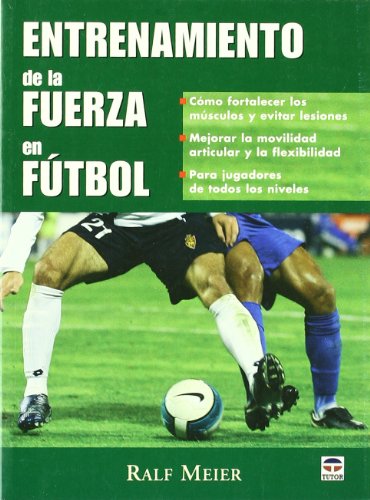 Entrenamiento de La Fuerza En el Fútbol